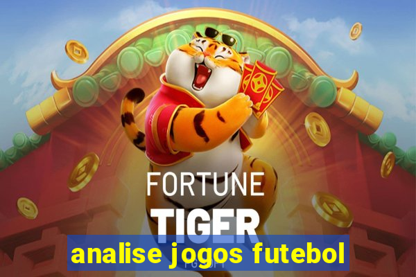 analise jogos futebol